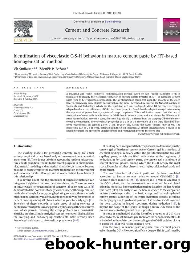 Identification of viscoelastic C-S-H behavior in mature cement paste by FFT-based homogenization method by Vít Šmilauer; Zdeněk P. Bažant
