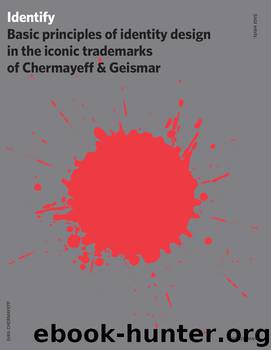 Identify (prop) by Tom Geismar & Sagi Haviv & Ivan Chermayeff