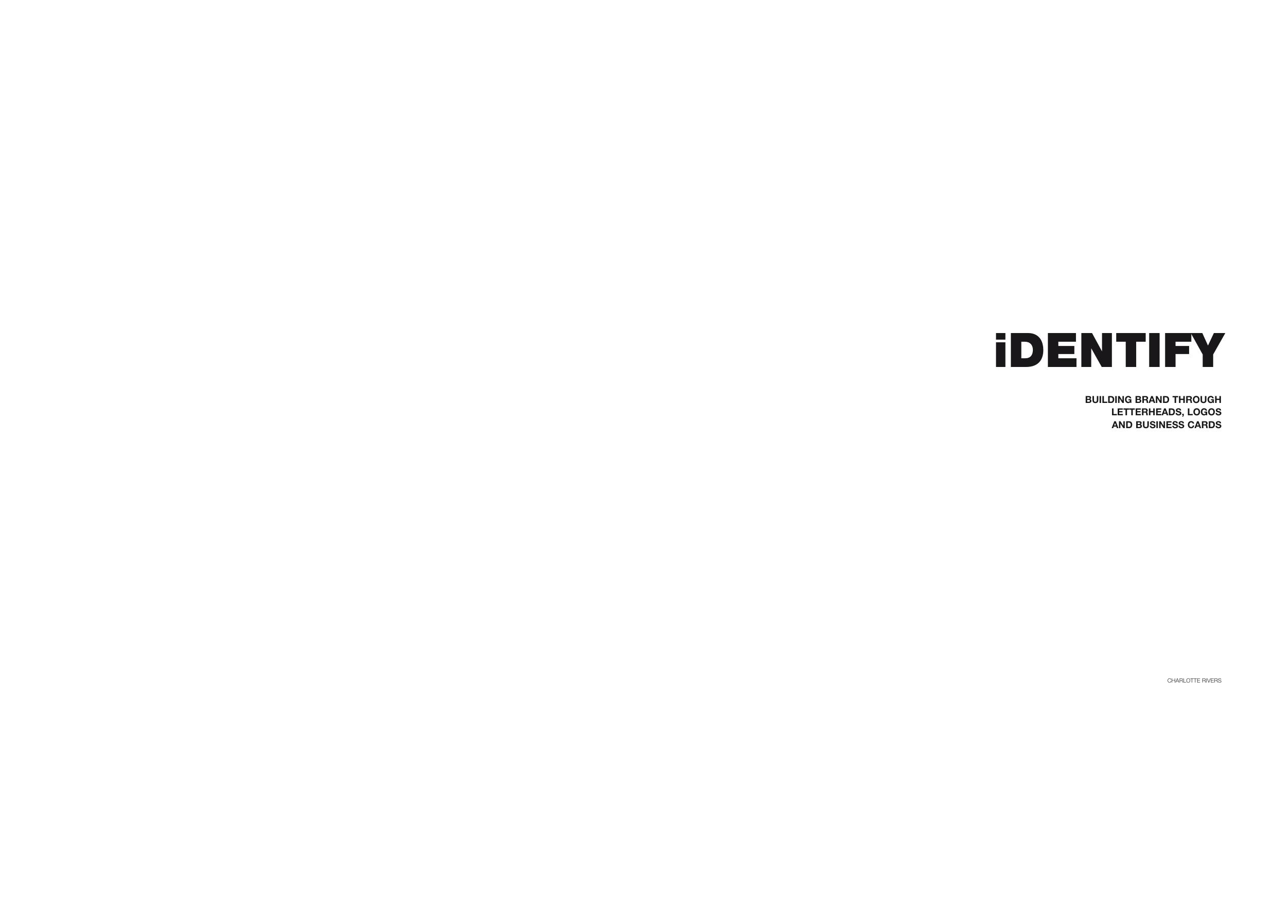 Identify: Building Brands Through Letterhead Logo and Business Cards by Charlotte Rivers