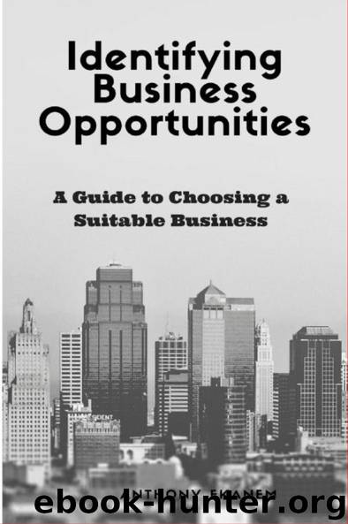 Identifying Business Opportunities by Anthony Ekanem