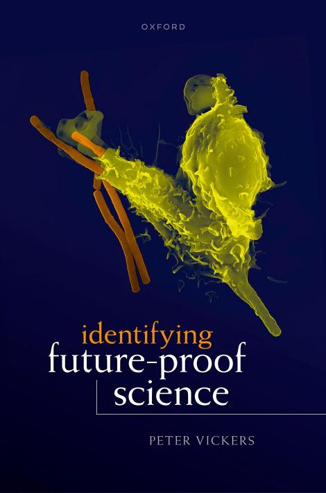 Identifying Future-Proof Science by Peter Vickers