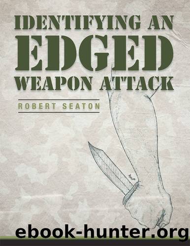 Identifying an Edged Weapon Attack by Robert Seaton