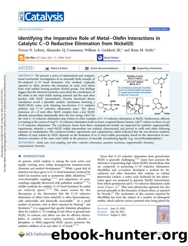 Identifying the Imperative Role of MetalâOlefin Interactions in Catalytic CâO Reductive Elimination from Nickel(II) by Trevor D. Lohrey Alexander Q. Cusumano William A. Goddard III & Brian M. Stoltz