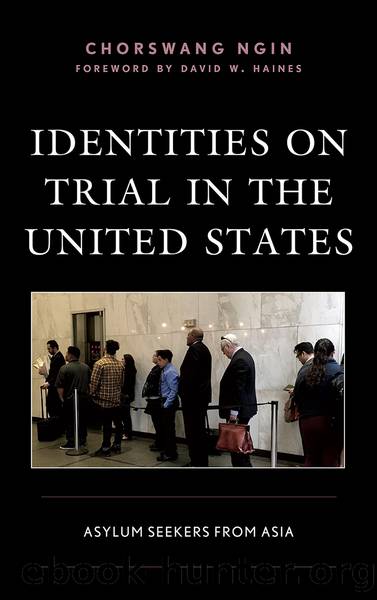 Identities on Trial in the United States by Ngin ChorSwang;Yeh Joann;Haines David W.;