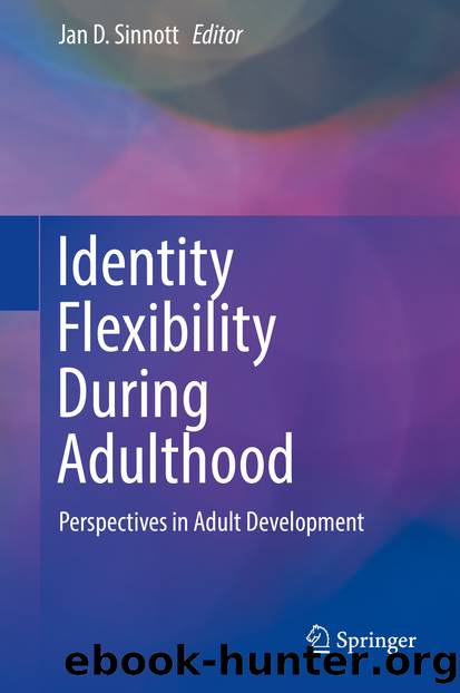 Identity Flexibility During Adulthood by Jan D. Sinnott
