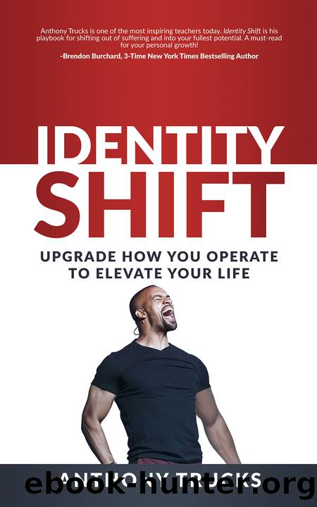 Identity Shift by Anthony Trucks;