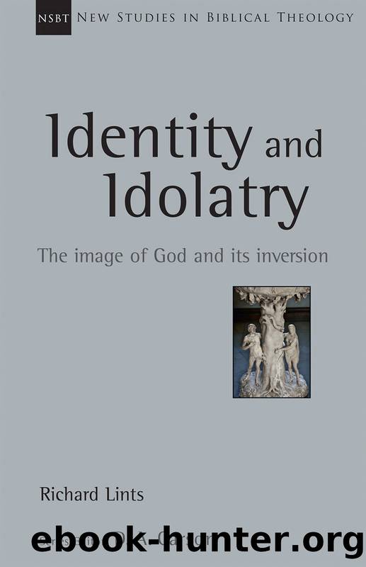 Identity and idolatry by Richard Lints