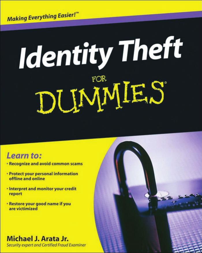Identity theft for dummies by Michael J. Arata Jr