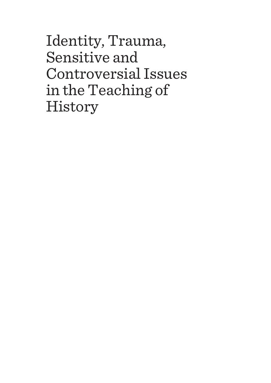 Identity, Trauma, Sensitive and Controversial Issues in the Teaching of History by Hilary Cooper; Jon Nichol