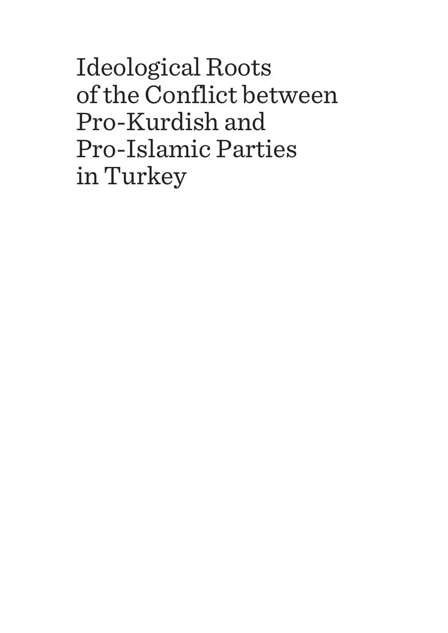 Ideological Roots of the Conflict between Pro-Kurdish and Pro-Islamic Parties in Turkey by Rahman Dag