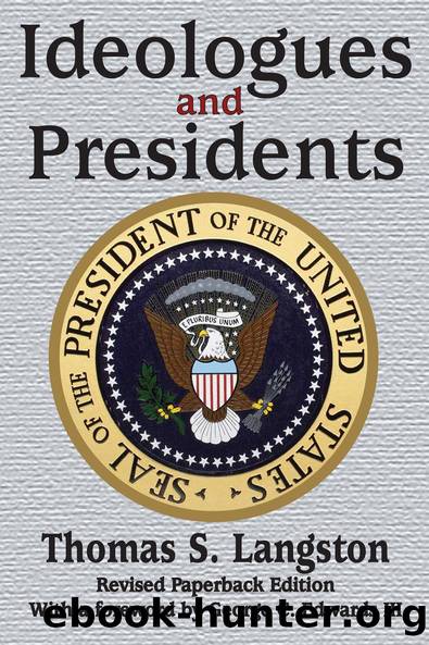 Ideologues and Presidents by Thomas S. Langston
