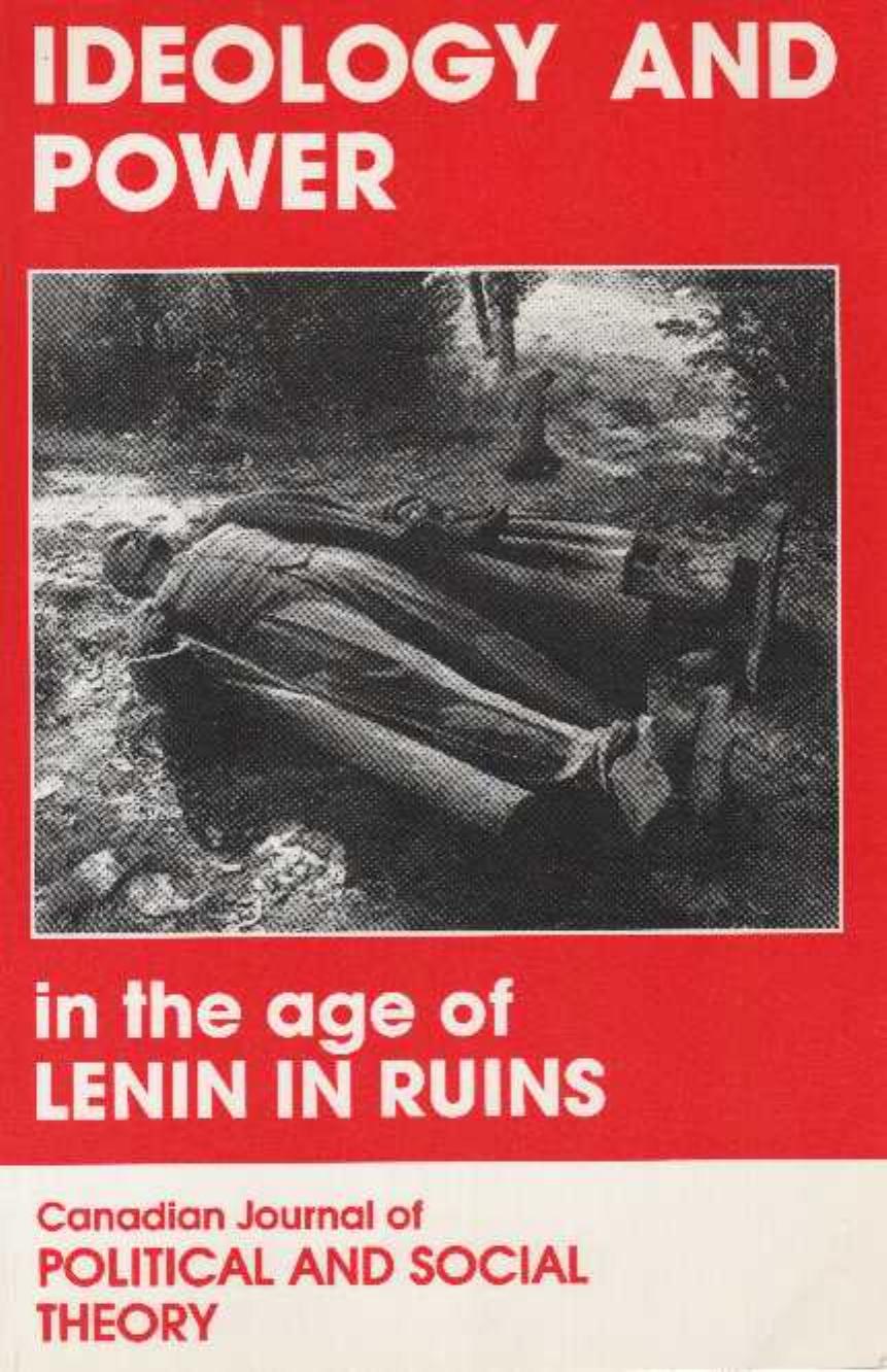 Ideology and Power - In the age of Lenin in ruins by Canadian Journal of Political