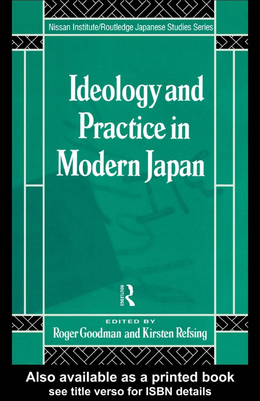 Ideology and Practice in Modern Japan (Nissan Institute Routledge Japanese Studies Series) by Roger Goodman