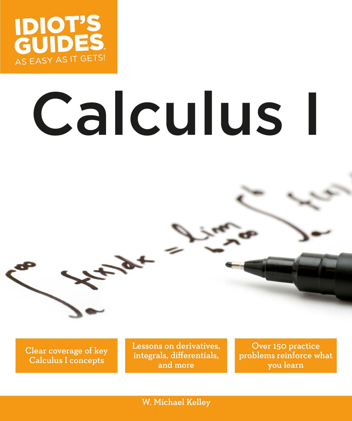 Idiot's Guides Calcuylus I by W. Michael Kelley