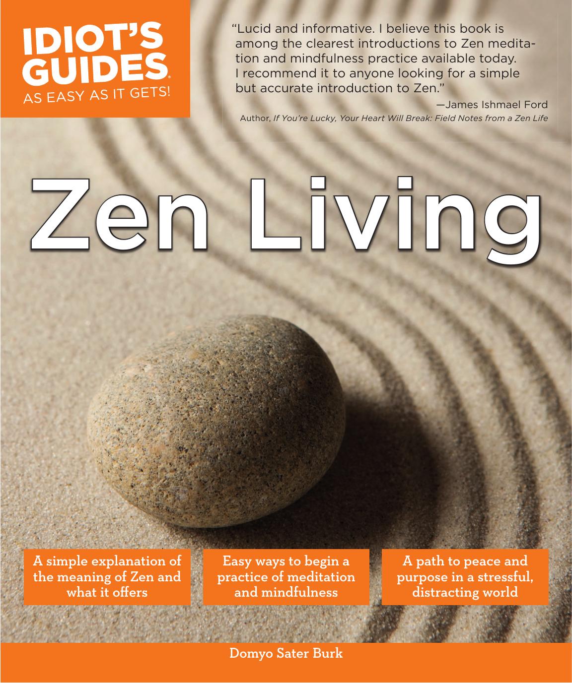Idiot's Guides Zen Living by Domyo Sater Burk