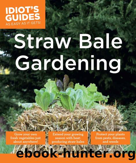 Idiotâs Guides: Straw Bale Gardening by Tullock John