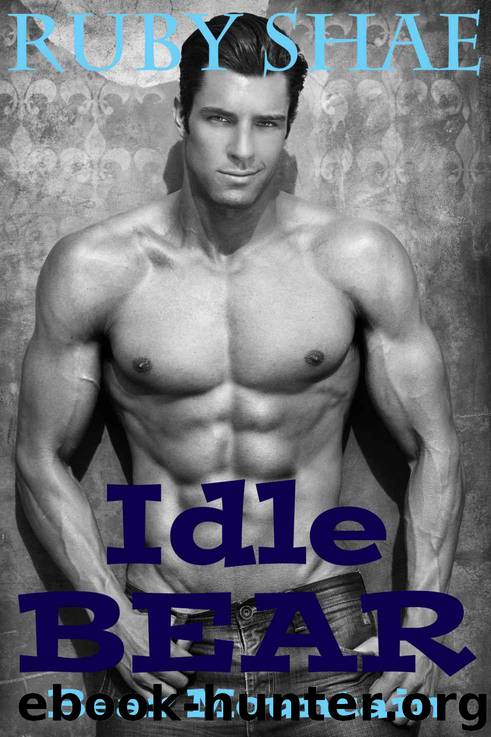 Idle Bear: BBW Paranormal Shape Shifter Romance (Bear Mountain Book 4) by Ruby Shae