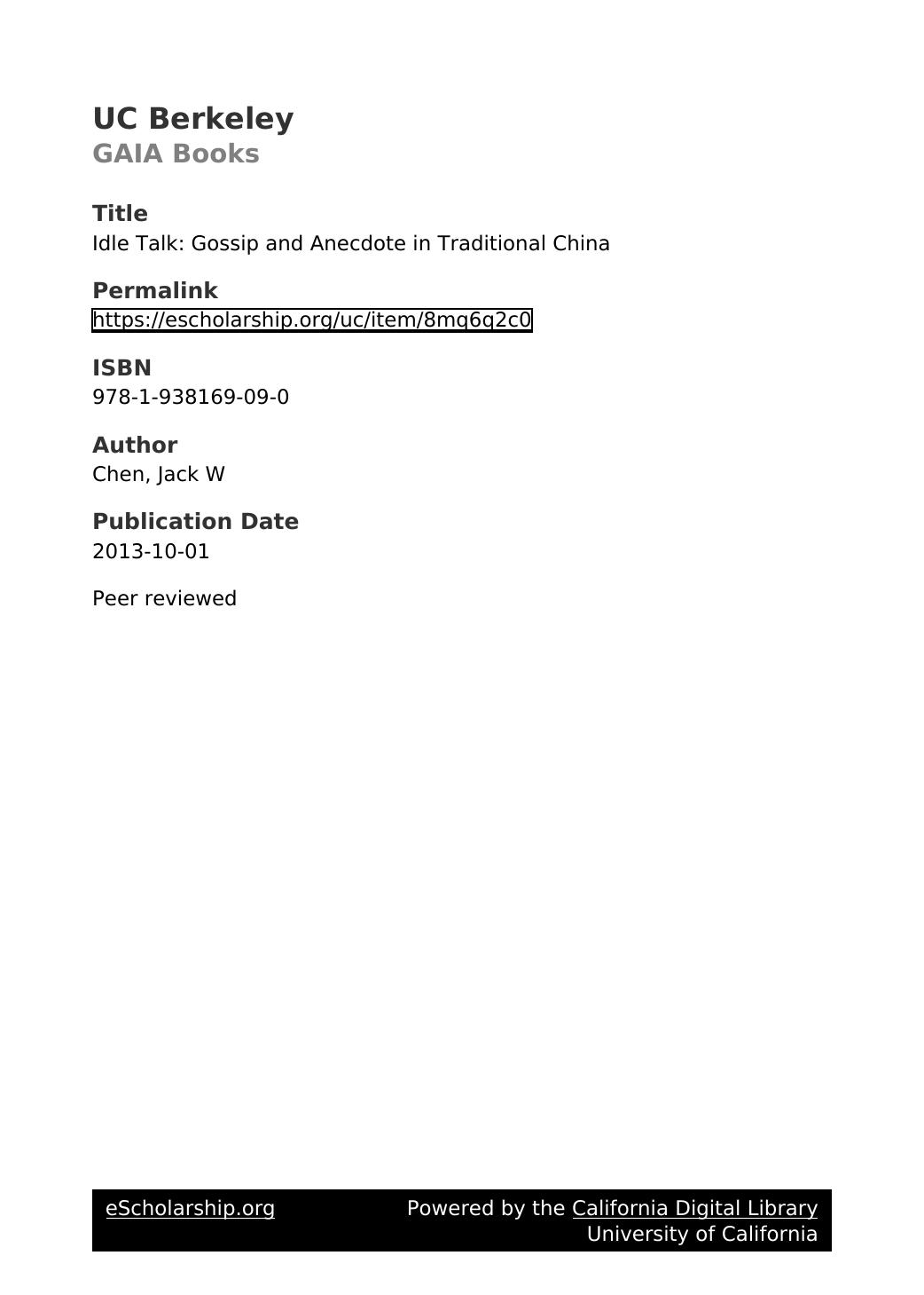 Idle Talk: Gossip and Anecdote in Traditional China by Jack W. Chen; David Schaberg