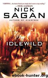 Idlewild by Nick Sagan
