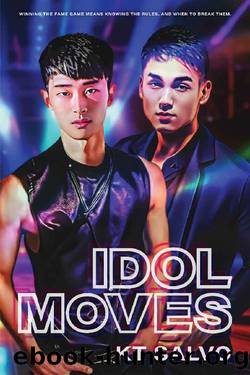 Idol Moves (Idol Romance Series Book 2) by KT Salvo
