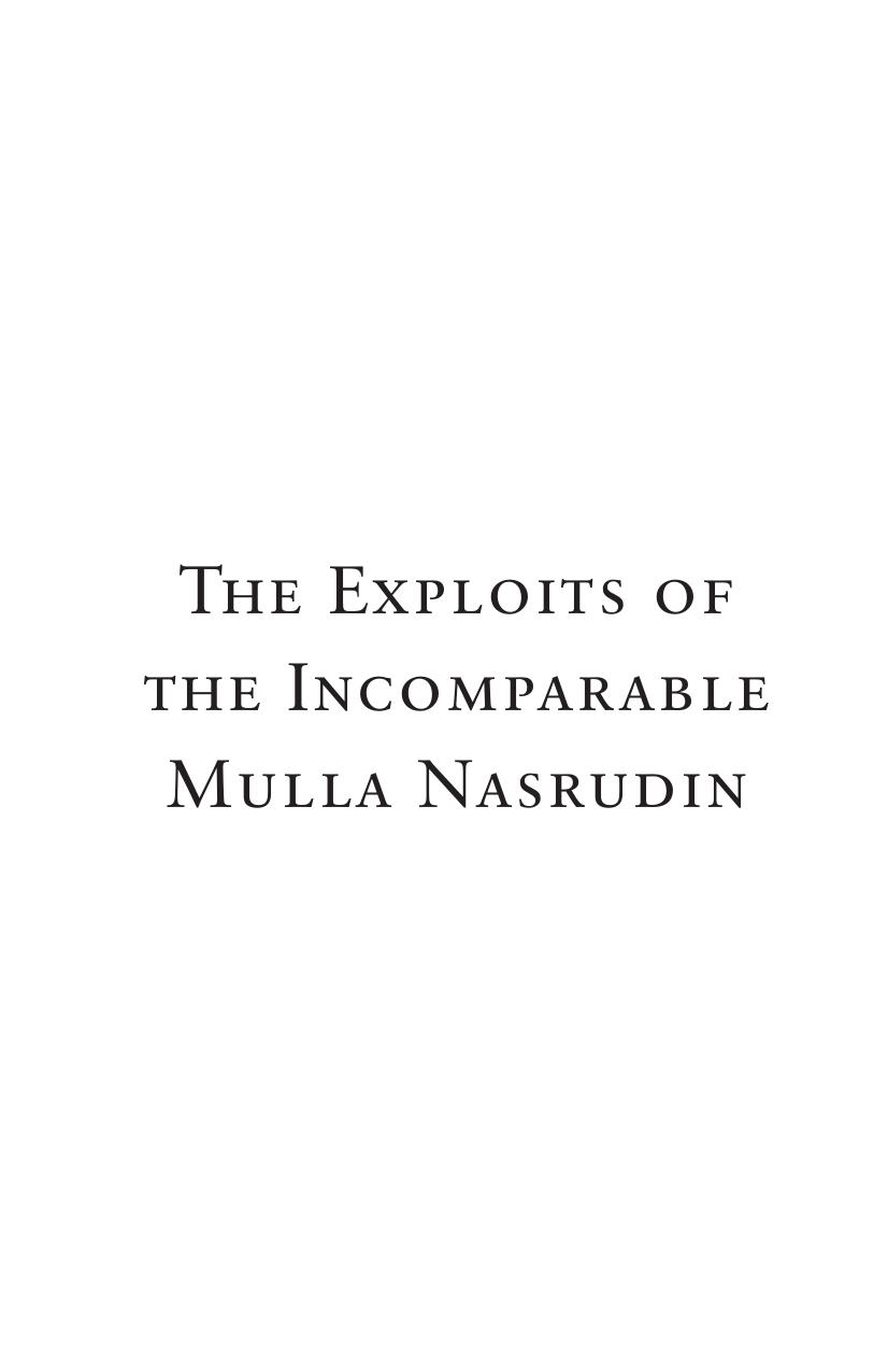 Idries Shah Mulla Nasrudin 4-book Collection: The Exploits of the Incomparable Mulla Nasrudin, The World of Nasrudin , The Pleasantries of the Incredible Mulla Nasrudin, The subtle by Idries Shah Idris Shah Eckhart Tolle Anthony de Mello Mulla Nasrudin
