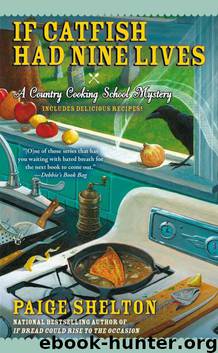 If Catfish Had Nine Lives (Country Cooking School Mystery) by Paige Shelton