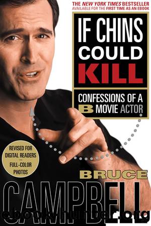 If Chins Could Kill by Bruce Campbell