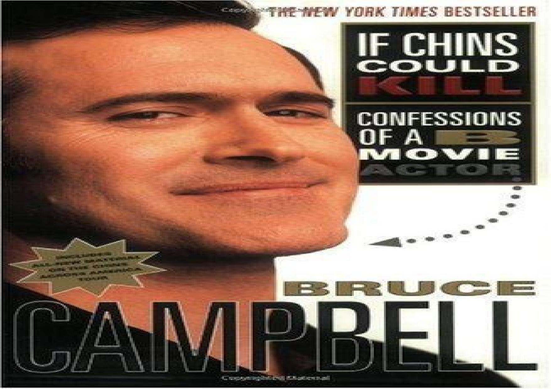 If Chins Could Kill: Confessions of a B Movie Actor by Bruce Campbell