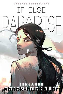 If Else Paradise (The Cognate Coefficient Book 2) by Benjanun Sriduangkaew