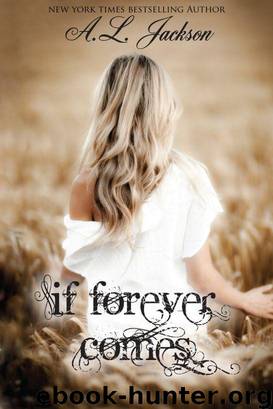 If Forever Comes by A. L. Jackson