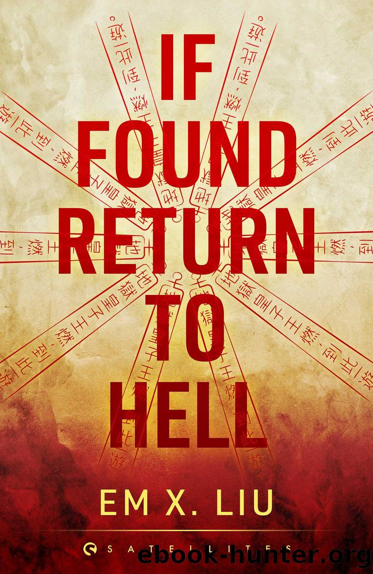 If Found Return to Hell by Em X. Liu