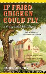 If Fried Chicken Could Fly by Paige Shelton