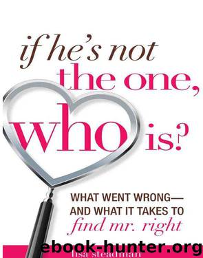 If He’s Not The One, Who Is? by Lisa Steadman