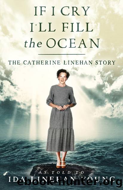 If I Cry I'll Fill the Ocean by Ida Linehan Young