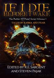 If I Die Before I Wake: Tales of Karma and Fear by unknow