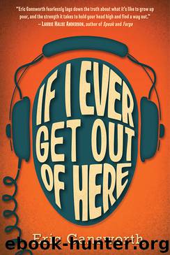 If I Ever Get Out of Here by Eric Gansworth
