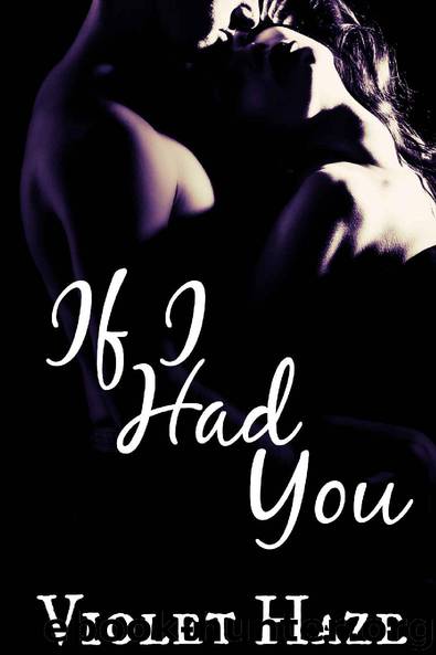 If I Had You by Violet Haze