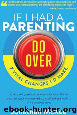 If I Had a Parenting Do-Over by Jonathan McKee