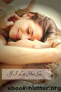 If I Let You Go by Kyra Lennon