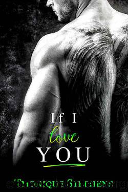 If I Love You by Tmonique Stephens