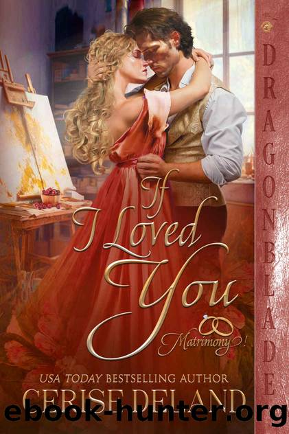 If I Loved You (Matrimony! Book 1) by Cerise Deland