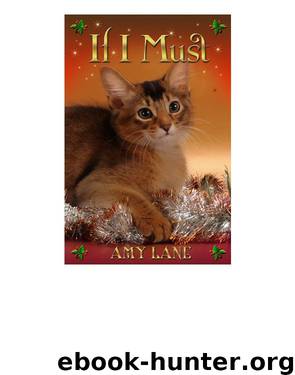 If I Must (Mistletoe Madness) by Amy Lane