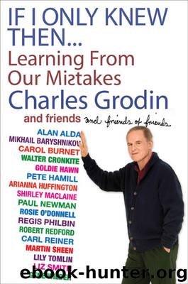 If I Only Knew Then... by Charles Grodin