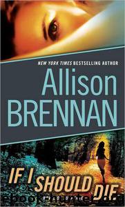 If I Should Die: A Novel of Suspense by Allison Brennan