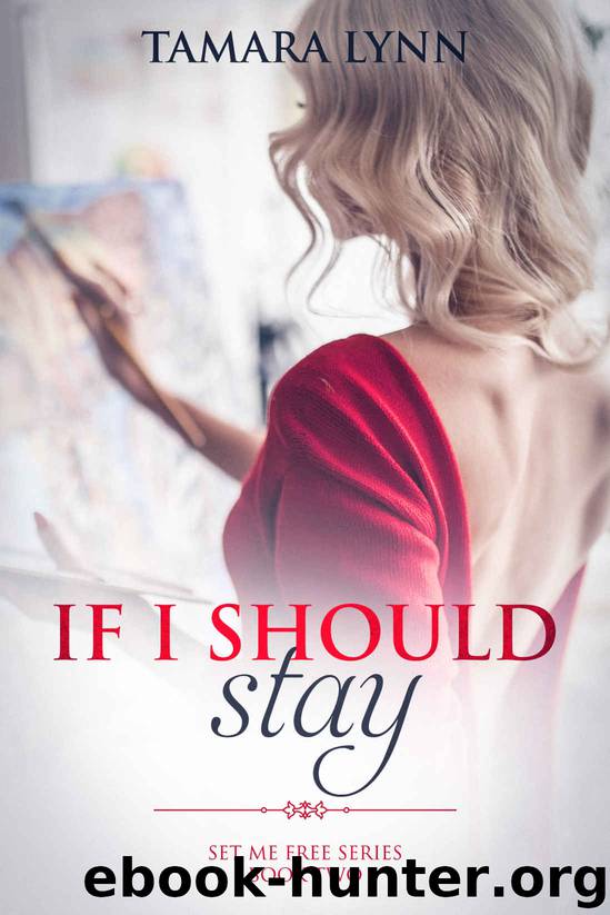If I Should Stay by Tamara Lynn
