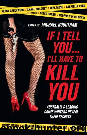 If I Tell You I'll Have to Kill You by Michael Robotham