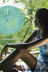If I Tell by Janet Gurtler