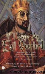 If I Were An Evil Overlord by Martin H. Greenberg