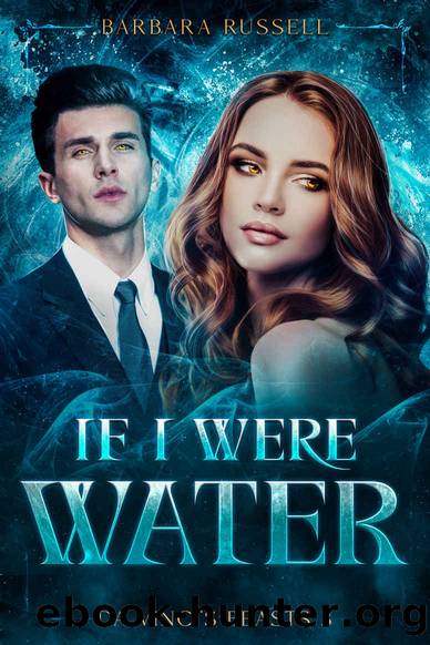 If I Were Water (Steamy Paranormal Shifter Romance set in WW2) (da Vinci's Beasts Book 3) by Barbara Russell