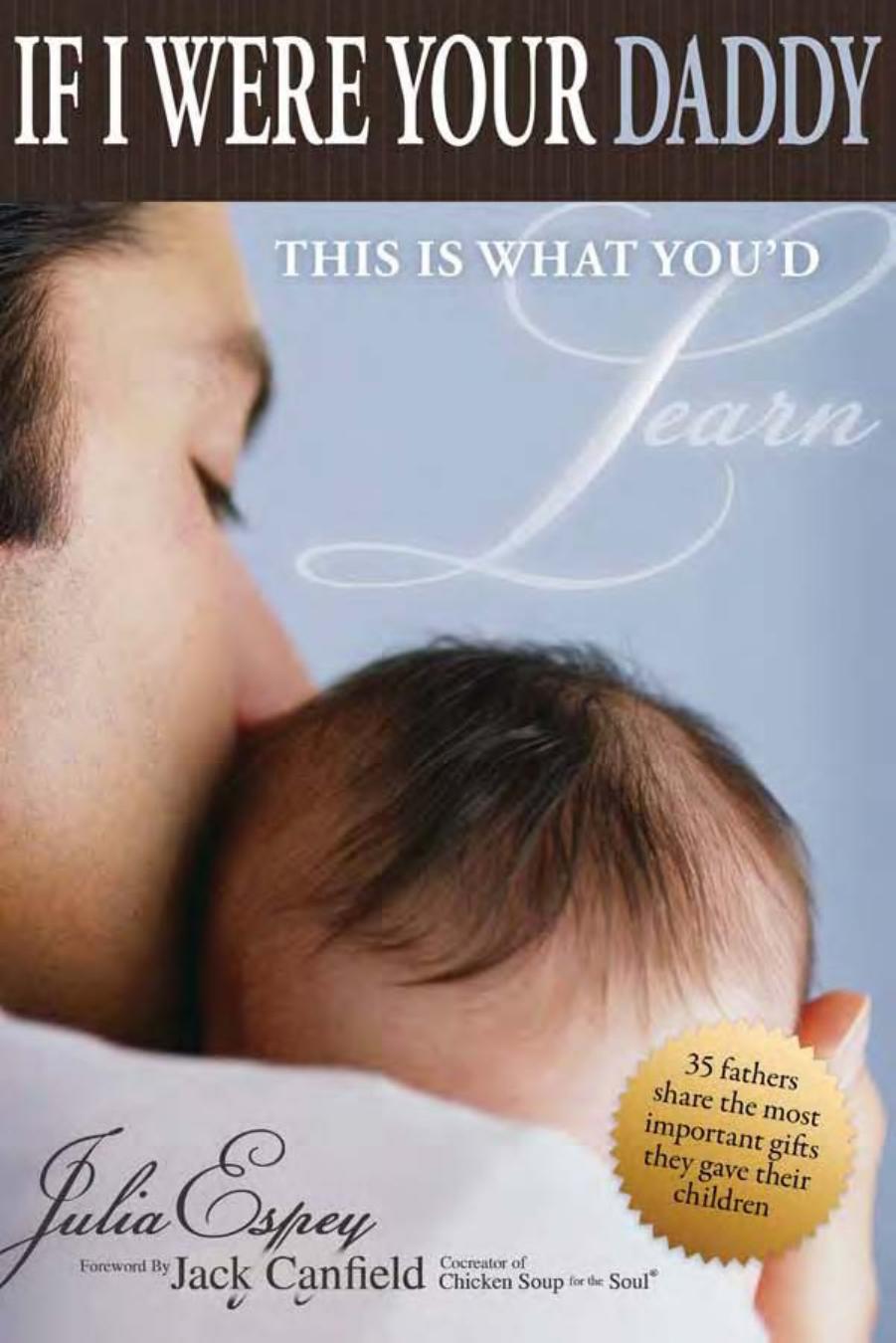 If I Were Your Daddy, This Is What You'd Learn by Espey Julia. Canfield Jack